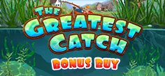 The Greatest Catch Bonus Buy