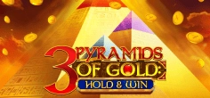 3 Pyramids of Gold: Hold & Win