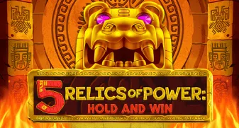 5 Relics of Power: Hold & Win