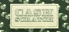 Cash Scratch