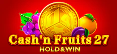 Cash'n Fruits 27 Hold And Win