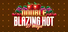 Double Blazing Hot 27 Ways