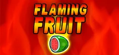 Flaming Fruit