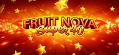 Fruit Super Nova 40