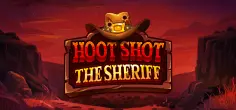 Hoot Shot The Sheriff